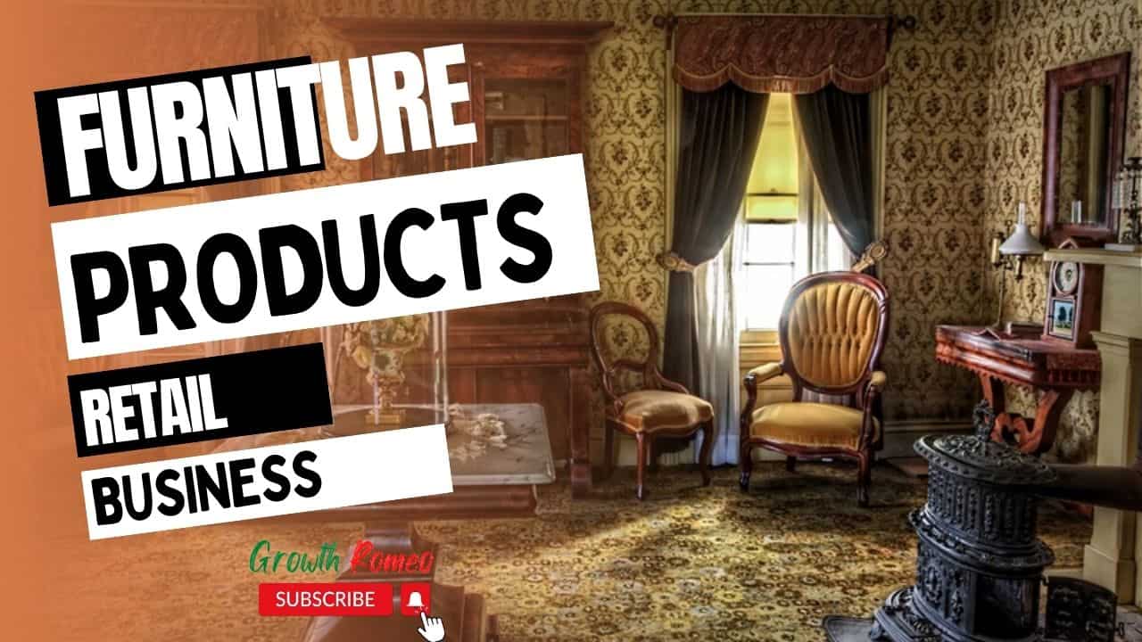 Furniture store retail business ideas