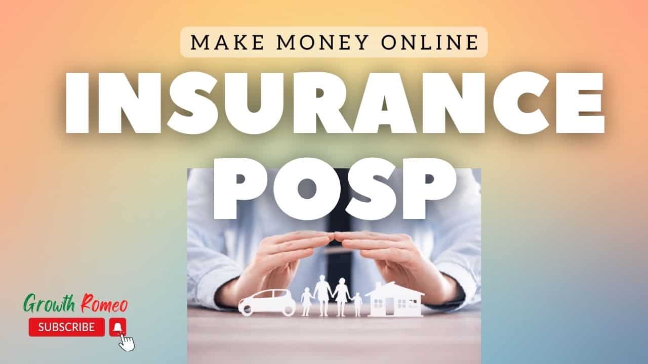 Insurance POSP make money online