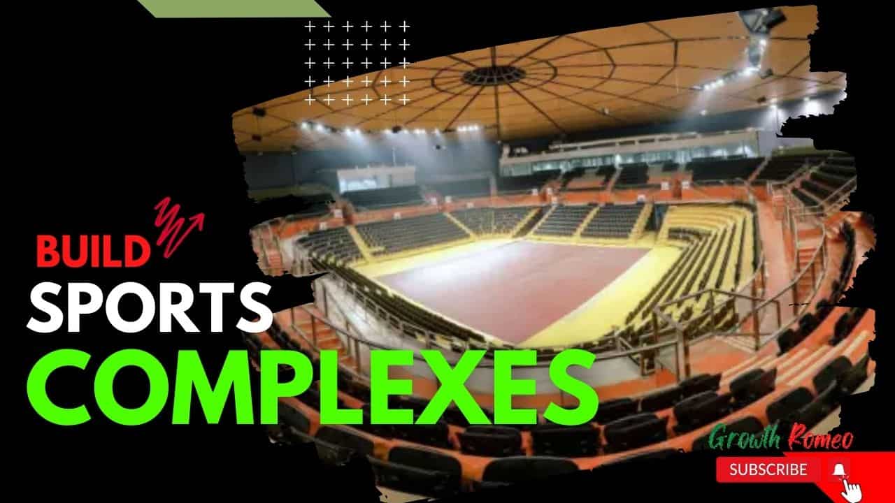 Build sports complexes business ideas list