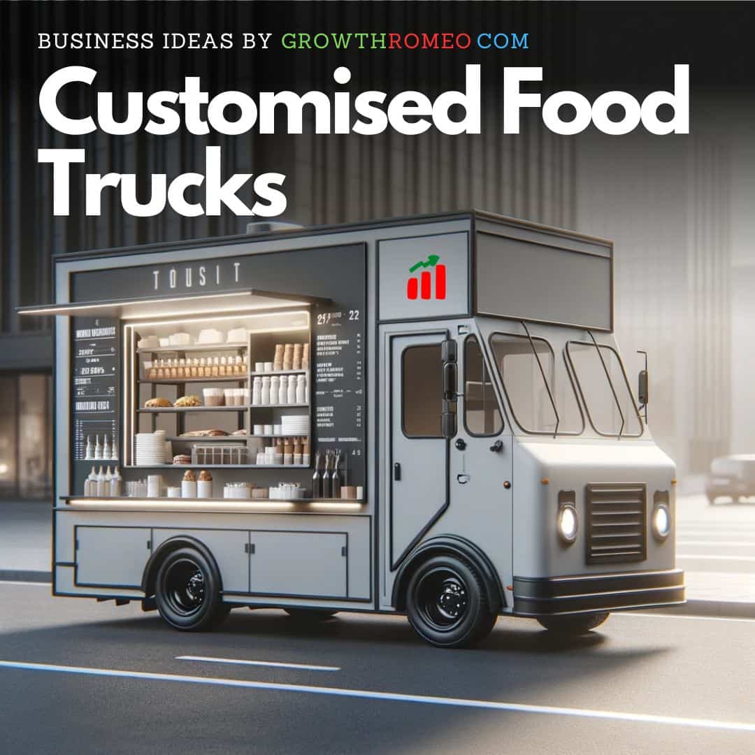 Customised food trucks small business ideas GrowthRomeo