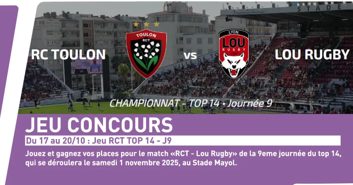 Du 17 au 20 octobre 2025 inclus : RCT vs Lou Rugby