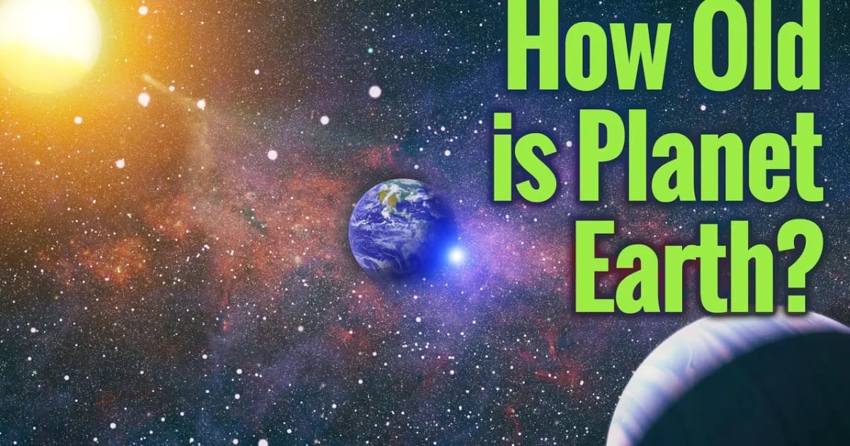 How old is the Earth?
