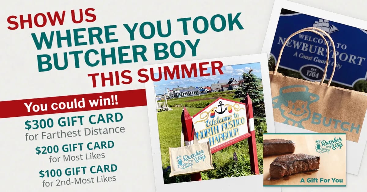 Enter To Win Where Did You Take Butcher Boy This Summer?