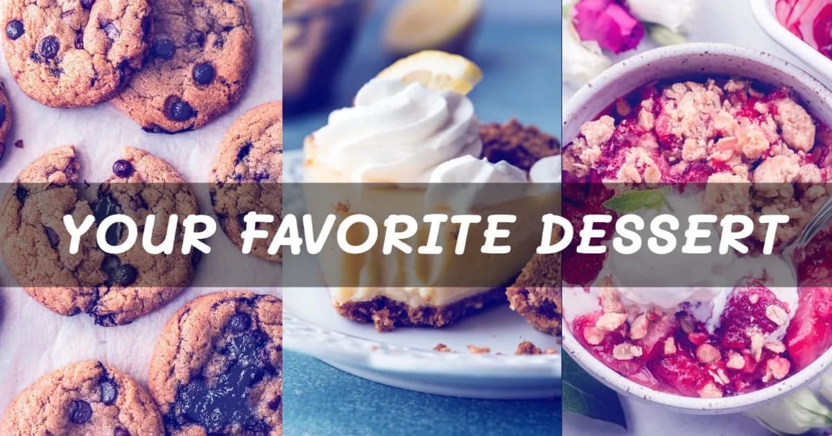 Your Favorite Dessert