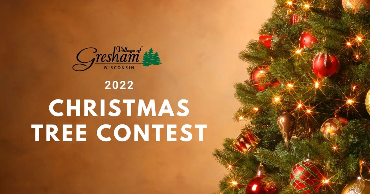 VILLAGE OF GRESHAM 2022 BUSINESS CHRISTMAS TREE CONTEST