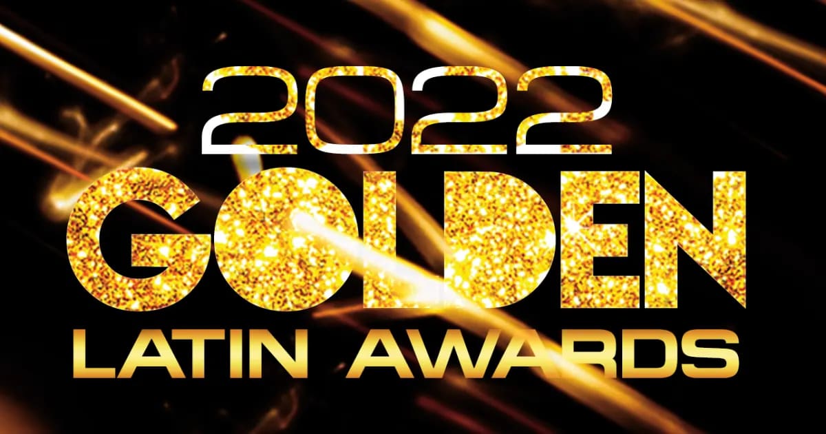 2022 Golden Latin Awards