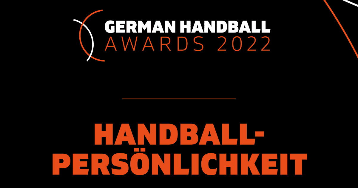 German Handball Award 2022: Handball-Persönlichkeit