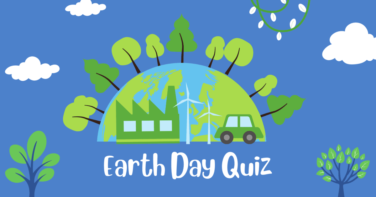 Earth Day Quiz