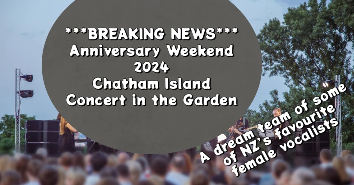 Preregistration January 2024 Chatham Island Concert in the Garden