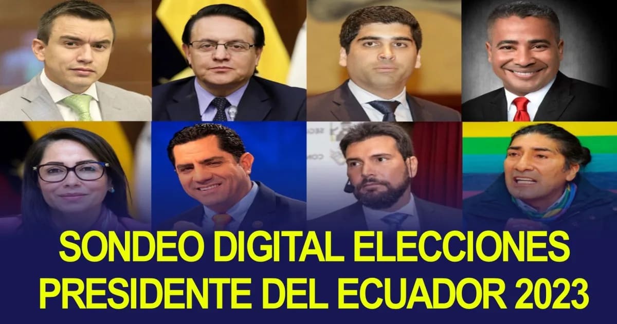 ENCUESTA ELECCIONES PRESIDENTE DEL ECUADOR 2023