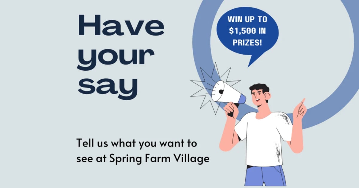 Tell us what shops you want to see at Spring Farm Village!