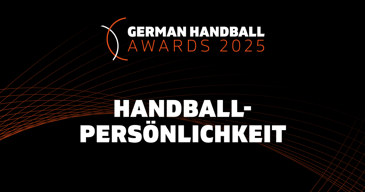 German Handball Awards 2025 - Handball-Persönlichkeit
