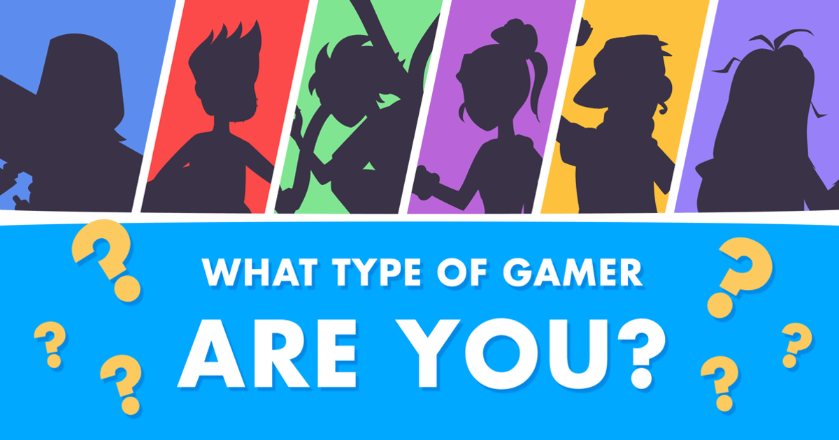 What type of Gamer are you?