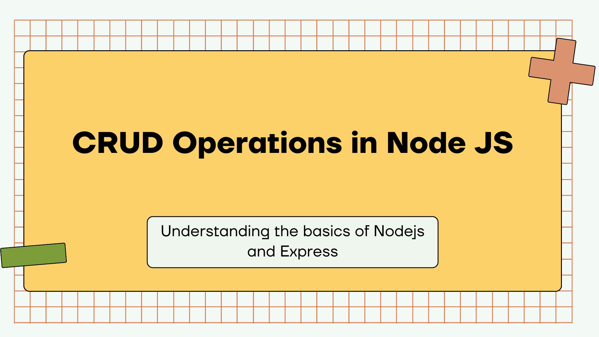 Basic CRUD Operations in Express.js: A Step-by-Step Tutorial