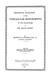A Descriptive Catalogue of the Vernacular Manuscripts in the Colelctions of the Asiatic Society (Bengali and Assamese Supplementary)
