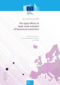 JRC TECHNICAL REPORT - The ripple effects of large-scale transport infrastructure investment