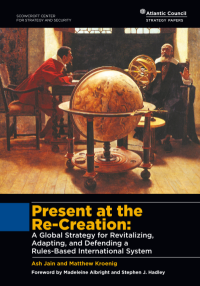 Present at the Re-Creation: - A Global Strategy for Revitalizing, Adapting, and Defending a