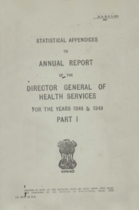 Statistical Appendices to Annual Report of the Director General of Health Services for the Years 1948 & 1949