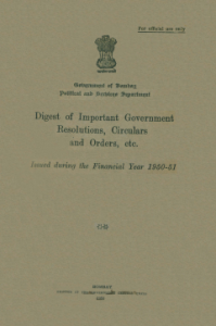 Government of Bombay Political and Services Department. Digest of Important Government Resolutions Circulars and Orders Etc. Issued During the Financial Year 1950-51