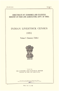 Directorate of Economics and Statistics Ministry of Food and Agriculture Government of India. Indian Livestock Census 1951 (Summary Tables)