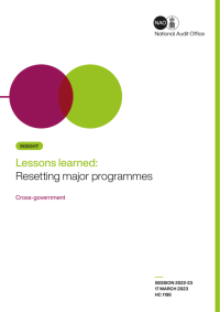 INSIGHT - Lessons learned: Resetting major programmes Cross-government - SESSION 2022-23 17 MARCH 2023