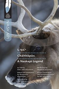 Chahkapas : A Naskapi Legend