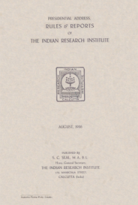 Presidential Address Rules & Reports of the Indian Research Institute. August 1936