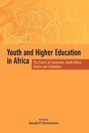 Youth and Higher Education in Africa. The Cases of Cameroon, South Africa, Eritrea and Zimbabwe: The Cases of Cameroon, South Africa, Eritrea and Zimbabwe