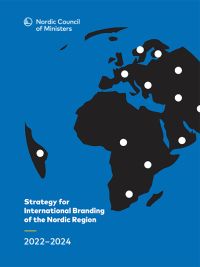 Strategy for International Branding of the Nordic Region 2022–2024