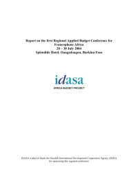 Report on the first Regional Applied Budget Conference for Francophone Africa - 28 – 30 July 2004 Splendide Hotel, Ouagadougou, Burkina Faso