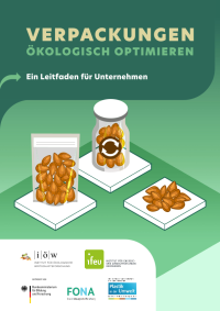 VERPACKUNGEN ÖKOLOGISCH OPTIMIEREN - Ein Leitfaden für Unternehmen