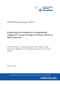 WIDER Working Paper 2023/3-Enhancing the livelihoods of marginalized indigenous women through customary forests in Bali, Indonesia