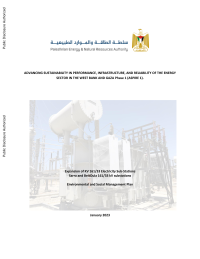 Environmental and Social Management Plan (ESMP) Advancing Sustainability in Performance Infrastructure and Reliability of the Energy Sector in the West Bank and Gaza (P170928) (English)