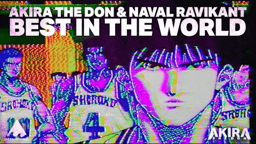 NFT called BEST IN THE WORLD ft. Naval Ravikant | Music Video | Meaningwave | Akira The Don