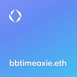 NFT called bbtimeaxie.eth