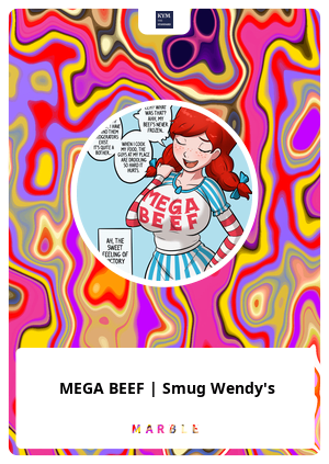 NFT called MEGA BEEF | Smug Wendy's