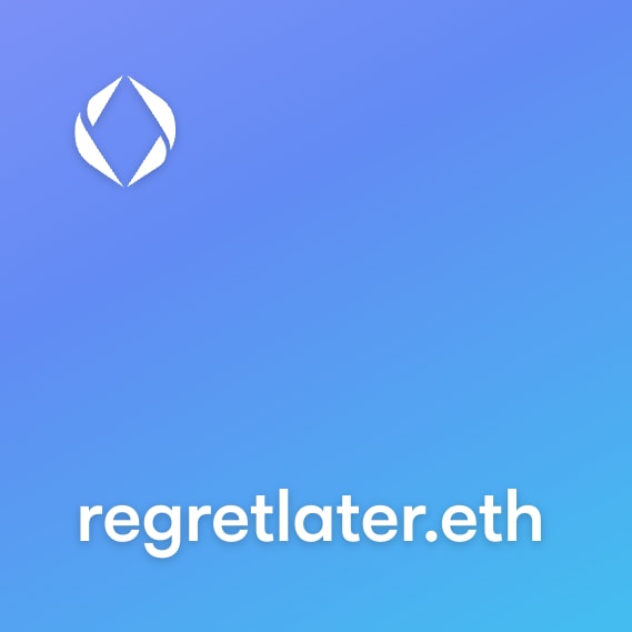 NFT called regretlater.eth