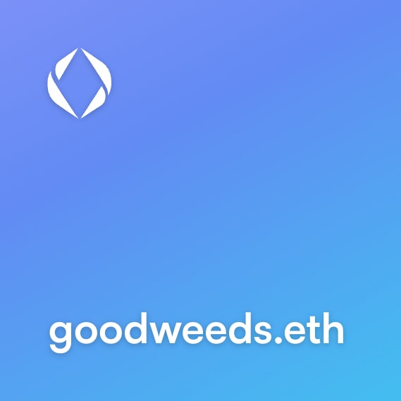 NFT called goodweeds.eth