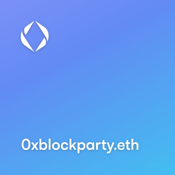 NFT called 0xblockparty.eth