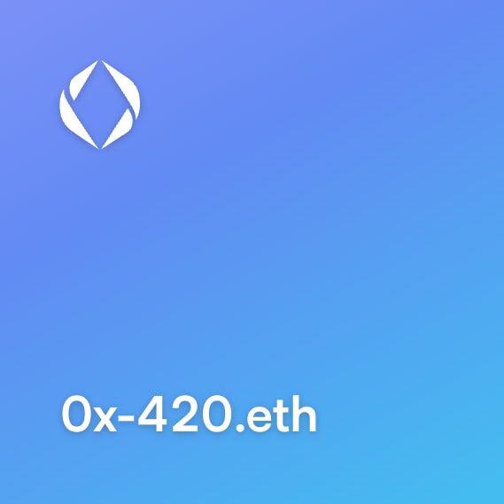 NFT called 0x-420.eth