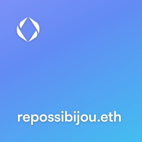 NFT called repossibijou.eth