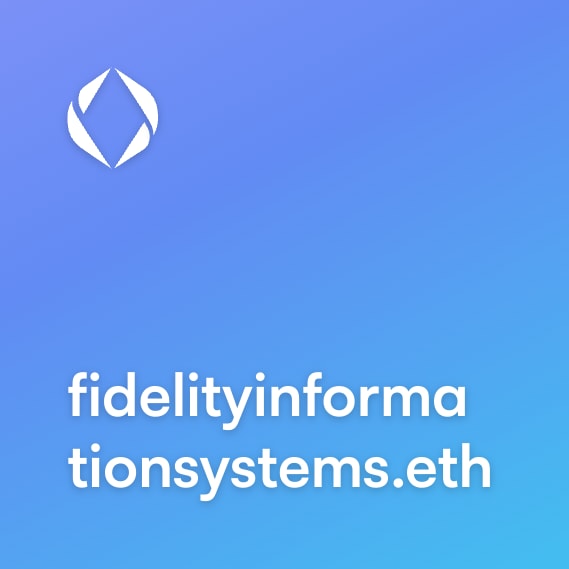 NFT called fidelityinformationsystems.eth