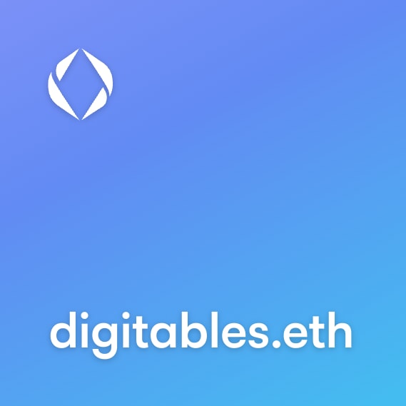 NFT called digitables.eth