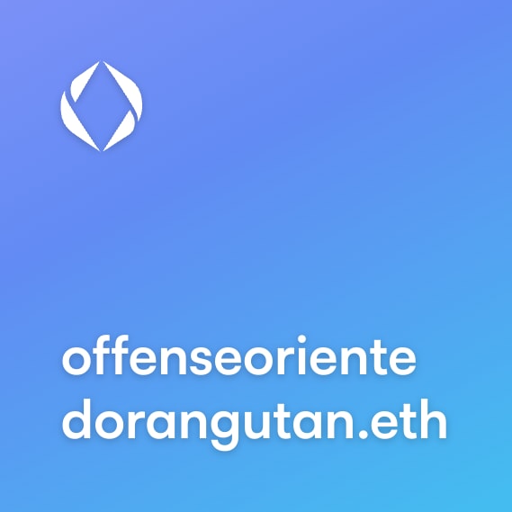 NFT called offenseorientedorangutan.eth