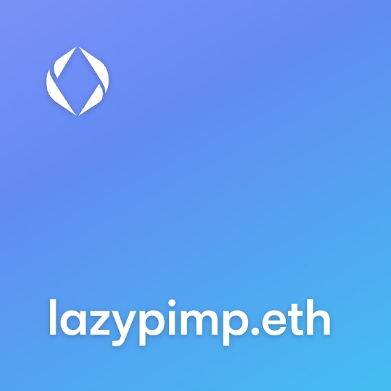 NFT called lazypimp.eth