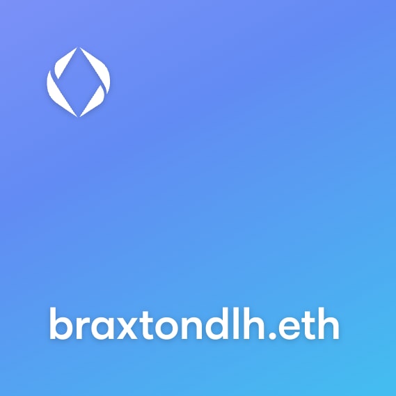 NFT called braxtondlh.eth