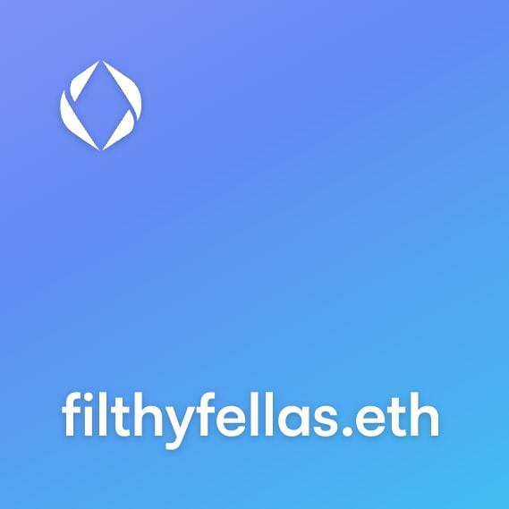 NFT called filthyfellas.eth