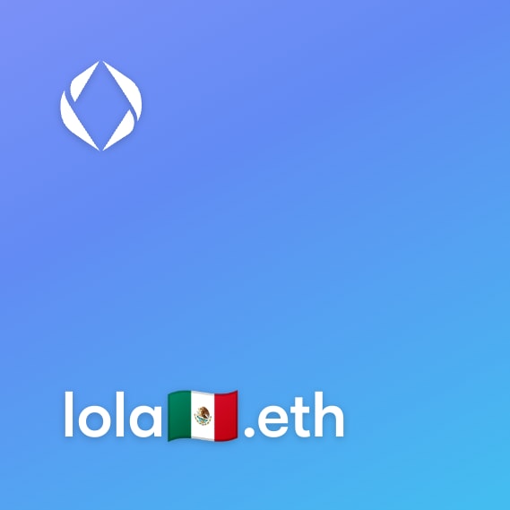 NFT called lola🇲🇽.eth