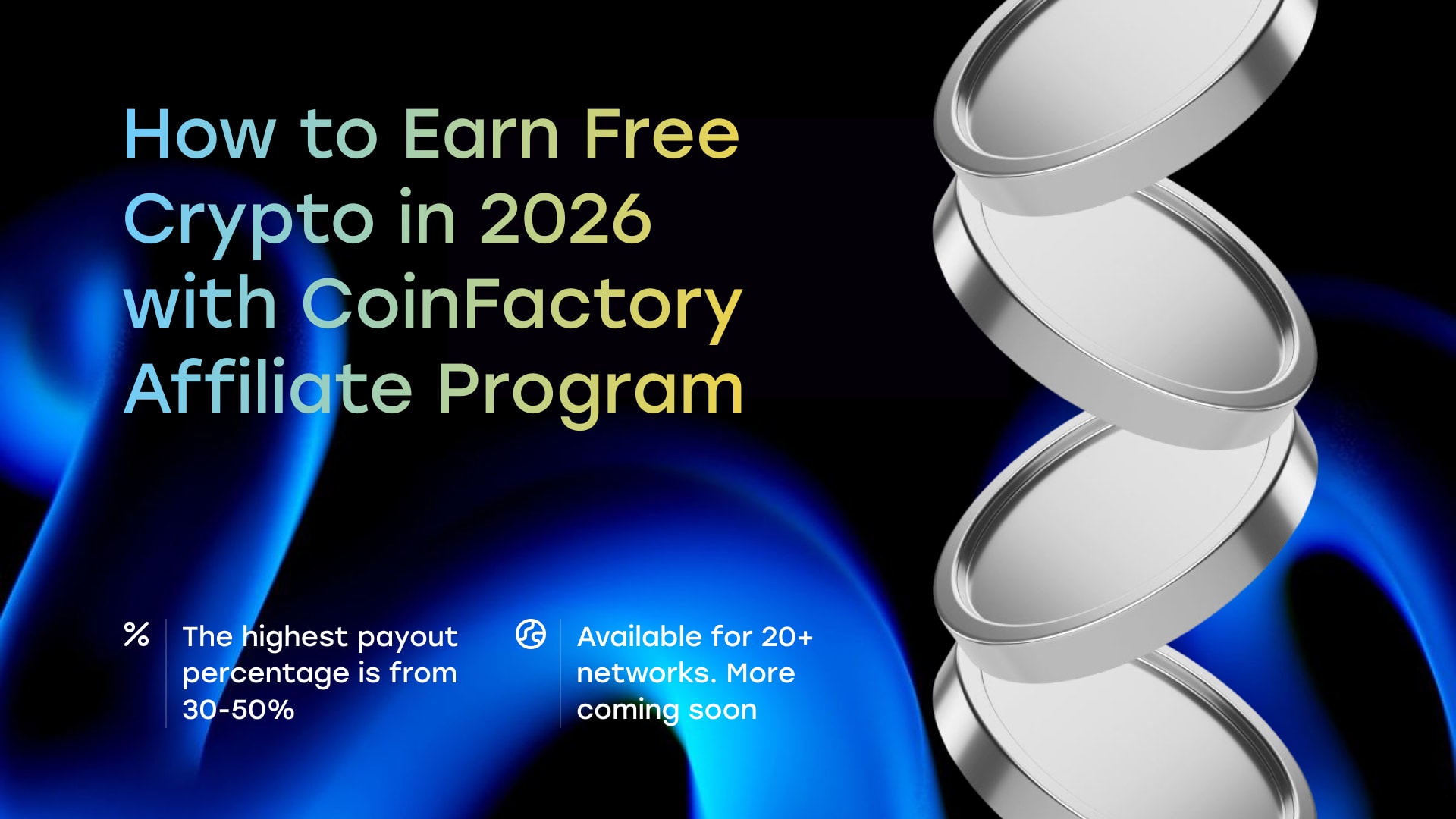 How to Earn Free Crypto in 2026 with CoinFactory Affiliate Program |  CoinFactory