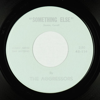 B-side —Alamo Audio (USA) 7" 45-114 (1967) The Aggressors Just A Little // Something Else (i)